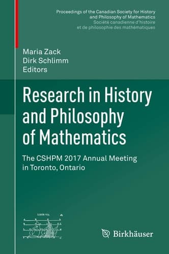Research in History and Philosophy of Mathematics The CSHPM 2017 Annual Meeting in Toronto, Ontario