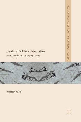 Finding Political Identities Young People in a Changing Europe