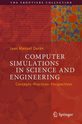 Computer Simulations in Science and Engineering Concepts - Practices - Perspectives