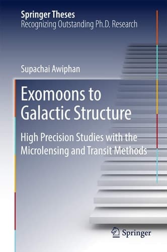 Exomoons to Galactic Structure High Precision Studies with the Microlensing and Transit Methods