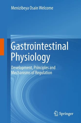 Gastrointestinal Physiology Development, Principles and Mechanisms of Regulation