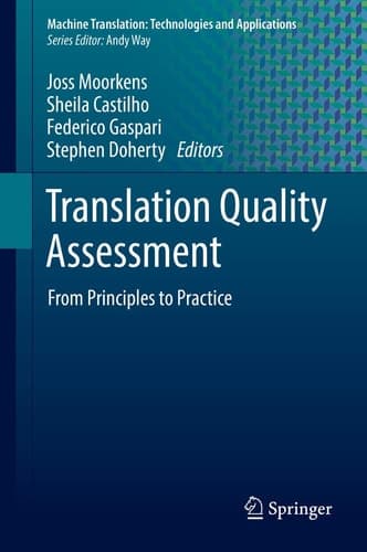 Translation Quality Assessment From Principles to Practice