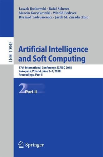Artificial Intelligence and Soft Computing 17th International Conference, ICAISC 2018, Zakopane, Poland, June 3-7, 2018, Proceedings, Part II