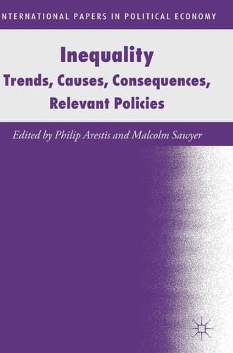 Inequality Trends, Causes, Consequences, Relevant Policies