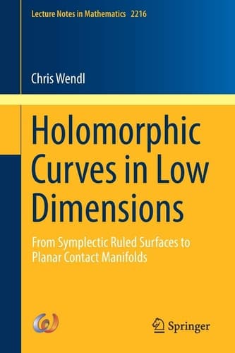 Holomorphic Curves in Low Dimensions From Symplectic Ruled Surfaces to Planar Contact Manifolds