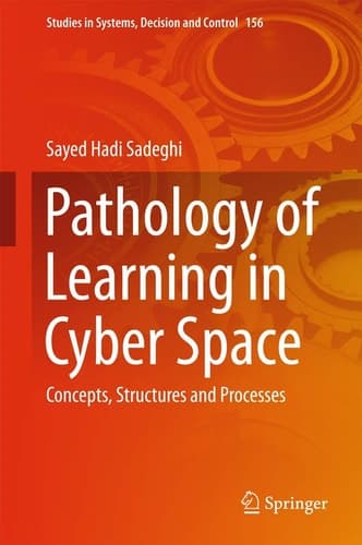 Pathology of Learning in Cyber Space Concepts, Structures and Processes