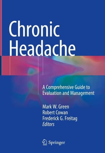 Chronic Headache A Comprehensive Guide to Evaluation and Management