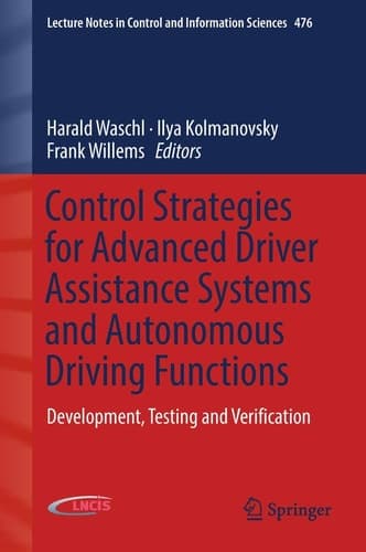 Control Strategies for Advanced Driver Assistance Systems and Autonomous Driving Functions Development, Testing and Verification