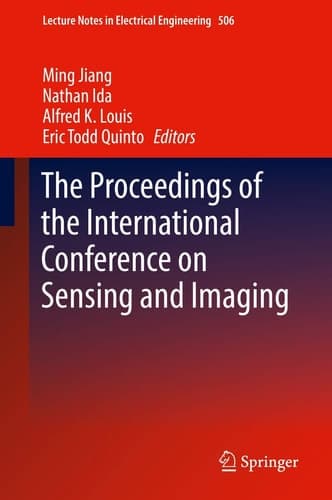 The Proceedings of the International Conference on Sensing and Imaging