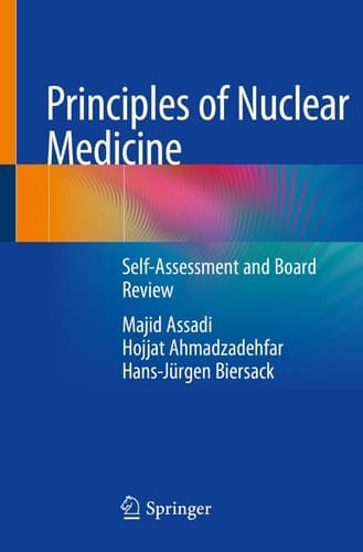 Principles of Nuclear Medicine Self-Assessment and Board Review