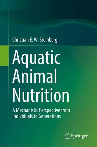 Aquatic Animal Nutrition A Mechanistic Perspective from Individuals to Generations