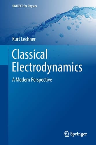 Classical Electrodynamics A Modern Perspective