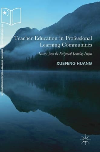 Teacher Education in Professional Learning Communities Lessons from the Reciprocal Learning Project