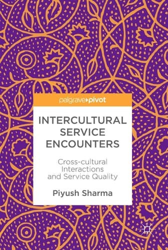 Intercultural Service Encounters Cross-cultural Interactions and Service Quality