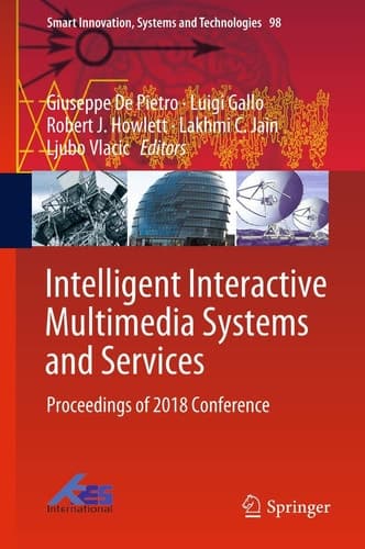 Intelligent Interactive Multimedia Systems and Services Proceedings of 2018 Conference