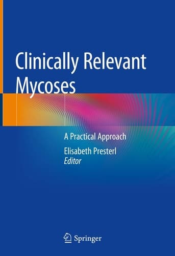 Clinically Relevant Mycoses A Practical Approach