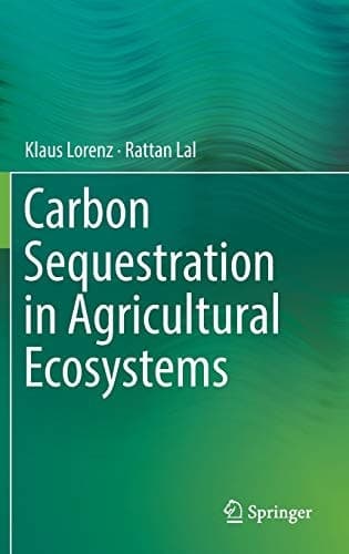 Carbon Sequestration in Agricultural Ecosystems