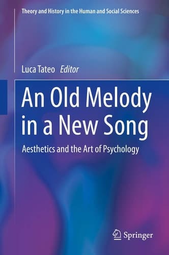An Old Melody in a New Song Aesthetics and the Art of Psychology