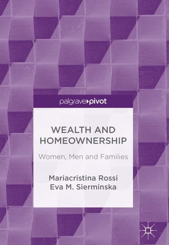 Wealth and Homeownership Women, Men and Families