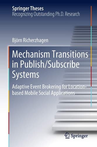 Mechanism Transitions in Publish/Subscribe Systems Adaptive Event Brokering for Location-based Mobile Social Applications