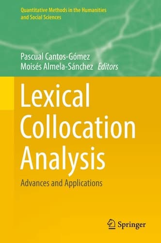 Lexical Collocation Analysis Advances and Applications