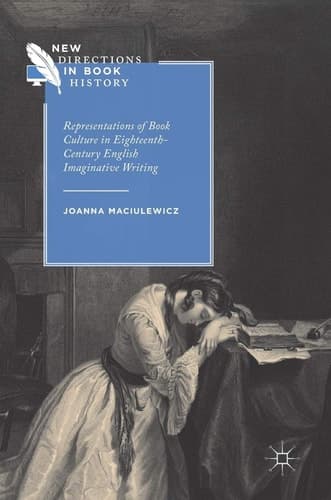 Representations of Book Culture in Eighteenth-Century English Imaginative Writing