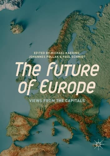 The Future of Europe Views from the Capitals