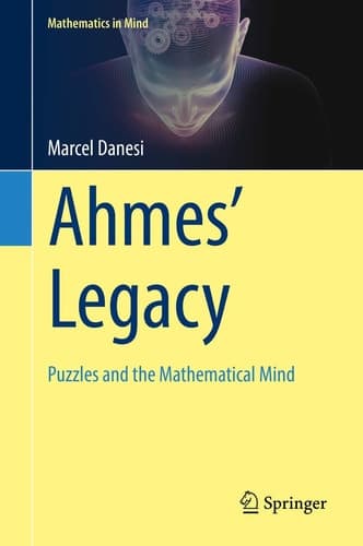 Ahmes’ Legacy Puzzles and the Mathematical Mind