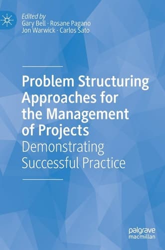Problem Structuring Approaches for the Management of Projects Demonstrating Successful Practice