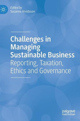 Challenges in Managing Sustainable Business Reporting, Taxation, Ethics and Governance