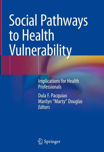 Social Pathways to Health Vulnerability Implications for Health Professionals