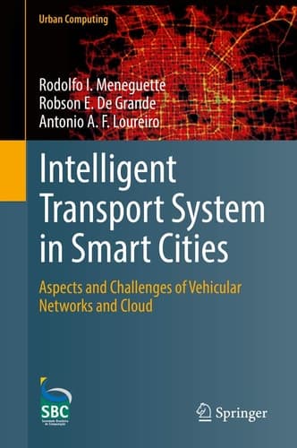 Intelligent Transport System in Smart Cities Aspects and Challenges of Vehicular Networks and Cloud