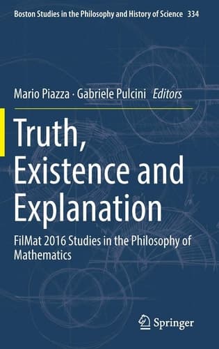 Truth, Existence and Explanation FilMat 2016 Studies in the Philosophy of Mathematics