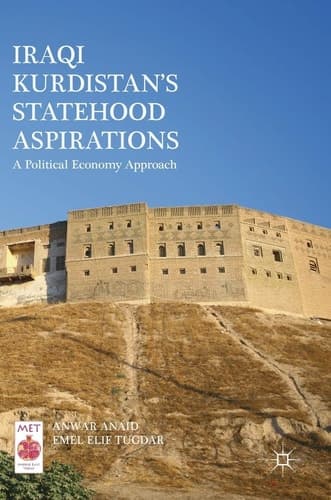 Iraqi Kurdistan’s Statehood Aspirations A Political Economy Approach