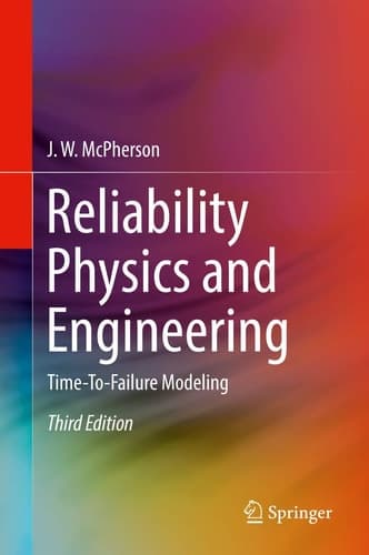 Reliability Physics and Engineering Time-To-Failure Modeling