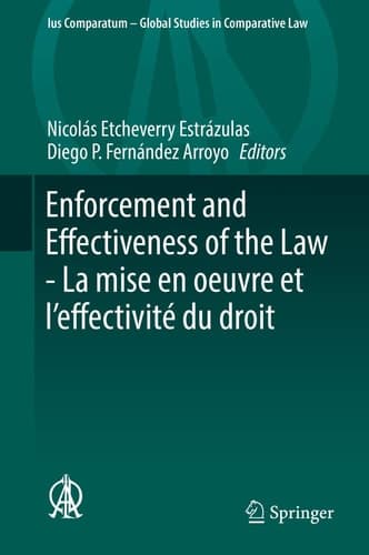 Enforcement and Effectiveness of the Law - La mise en oeuvre et l’effectivité du droit General Contributions of the Montevideo Thematic Congress - Contributions générales du Congrès thématique de Montevideo