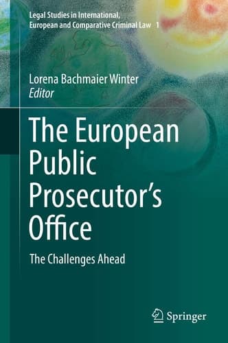 The European Public Prosecutor's Office The Challenges Ahead
