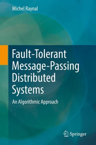 Fault-Tolerant Message-Passing Distributed Systems An Algorithmic Approach