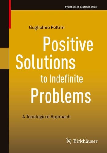 Positive Solutions to Indefinite Problems A Topological Approach