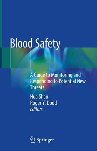 Blood Safety A Guide to Monitoring and Responding to Potential New Threats
