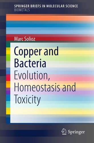 Copper and Bacteria Evolution, Homeostasis and Toxicity
