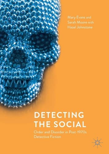 Detecting the Social Order and Disorder in Post-1970s Detective Fiction