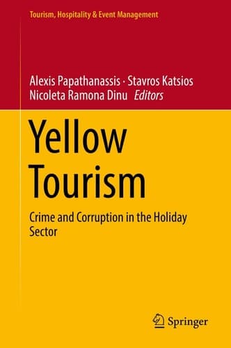 Yellow Tourism Crime and Corruption in the Holiday Sector