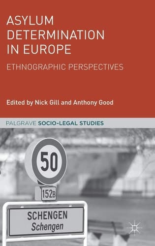 Asylum Determination in Europe Ethnographic Perspectives