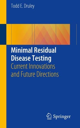 Minimal Residual Disease Testing Current Innovations and Future Directions