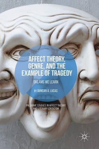 Affect Theory, Genre, and the Example of Tragedy Dreams We Learn