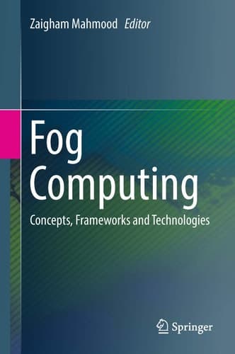 Fog Computing Concepts, Frameworks and Technologies
