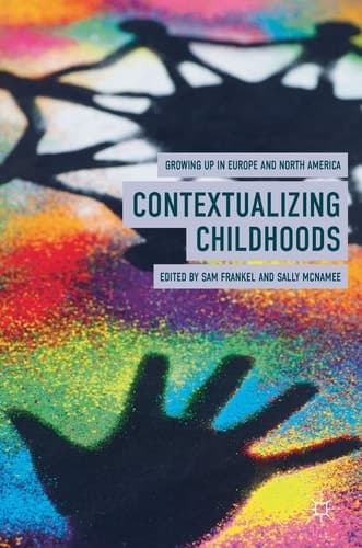 Contextualizing Childhoods Growing Up in Europe and North America