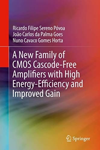 A New Family of CMOS Cascode-Free Amplifiers with High Energy-Efficiency and Improved Gain