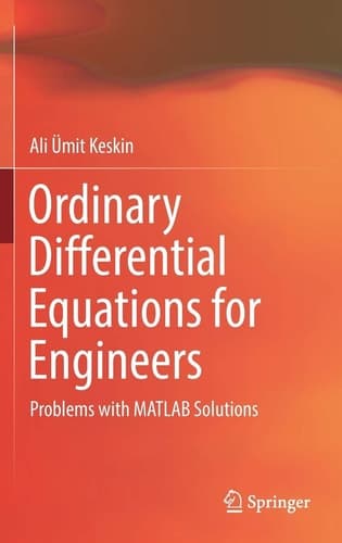 Ordinary Differential Equations for Engineers Problems with MATLAB Solutions
